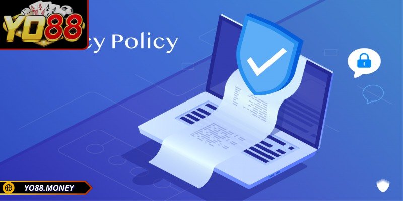 Chính sách bảo mật YO88 giữ gìn thông tin thành viên